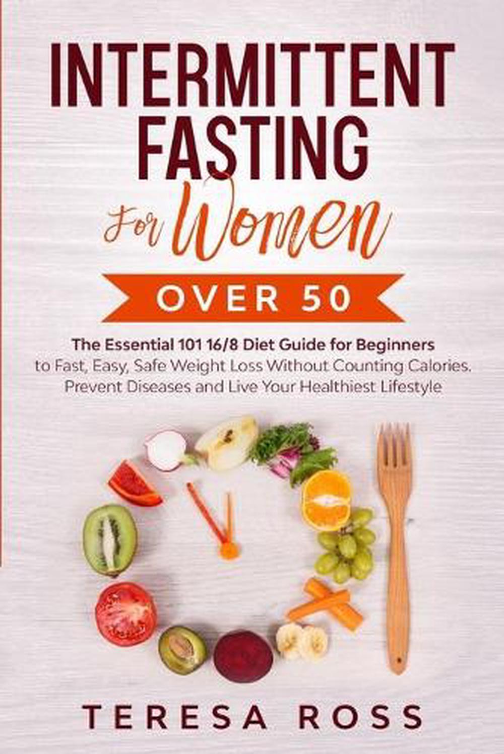 Intermittent Fasting for Women Over 50 by Teresa Ross