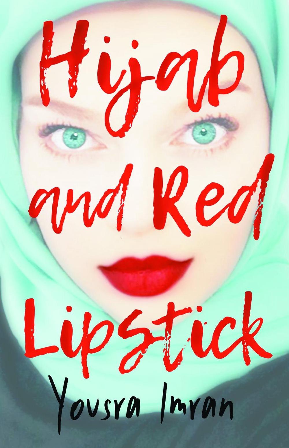  Hijab  and Red  Lipstick  by Yousra Imran Paperback Book Free 