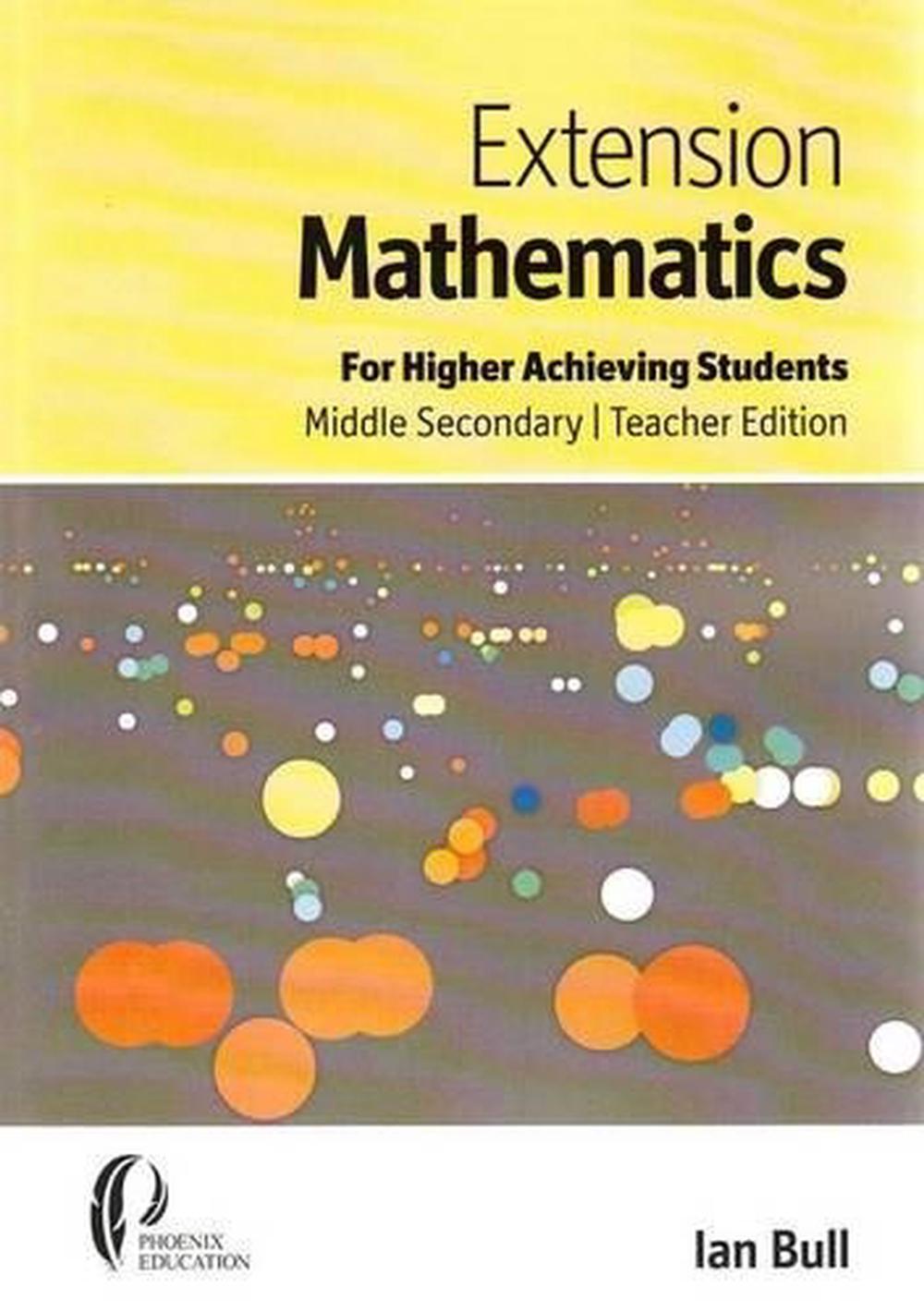 Extension Mathematics For Higher Achieving Students Middle Secondary