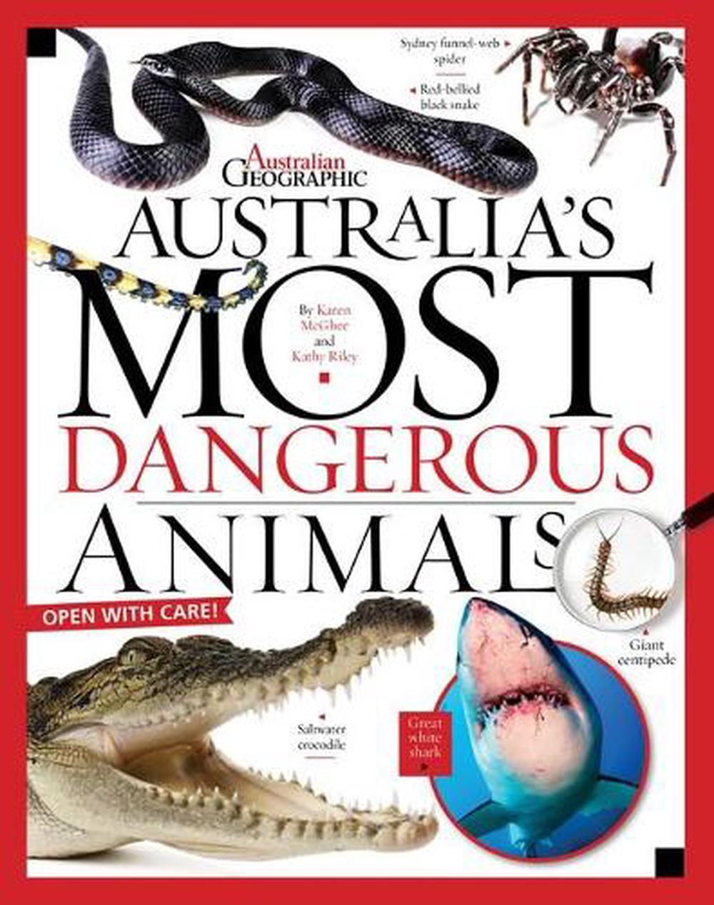 Australia's Most Dangerous Animals by Karen McGhee