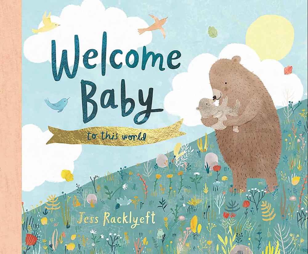 Baby, to This World by Jess Racklyeft (English) Hardcover Book