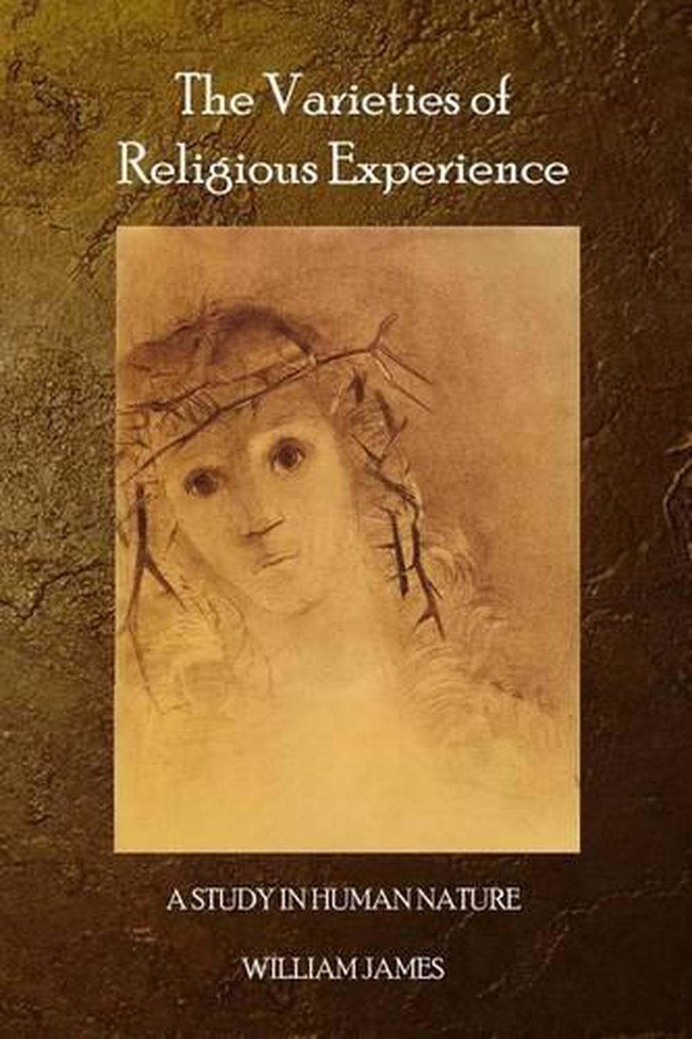 The Varieties of Religious Experience by William James