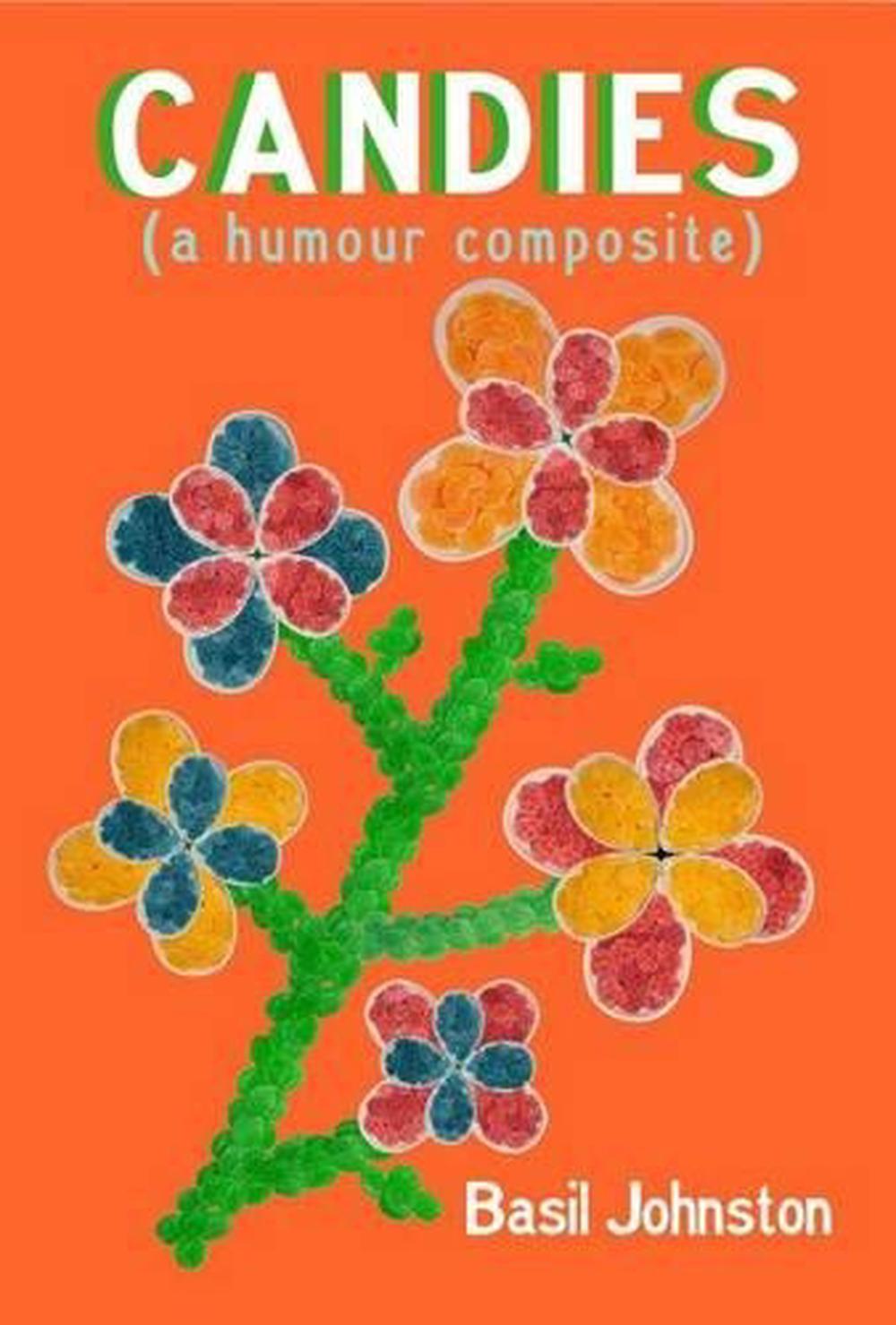 Candies A Humour Composite by Basil H. Johnston (English) Paperback