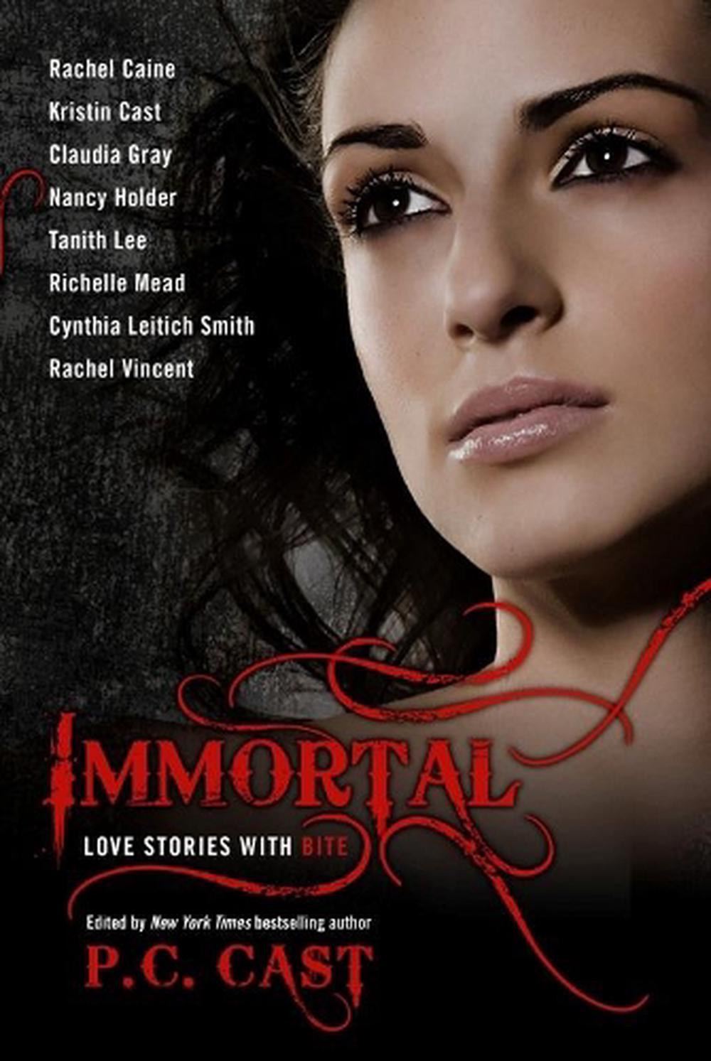 Immortal Love Stories with Bite by Rachel Vincent