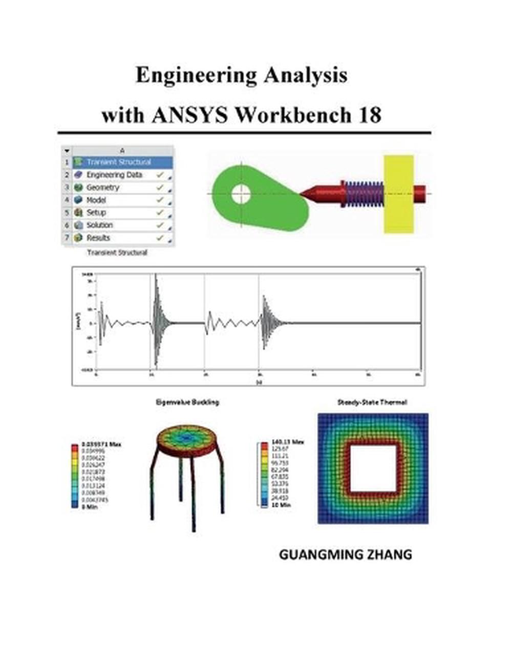 Engineering Analysis With Ansys Workbench 18 By Guangming Zhang