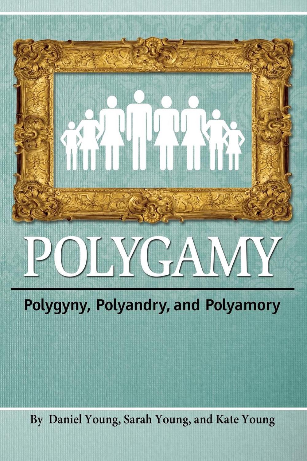 polygamy-polygyny-polyandry-and-polyamory-by-young-daniel-english