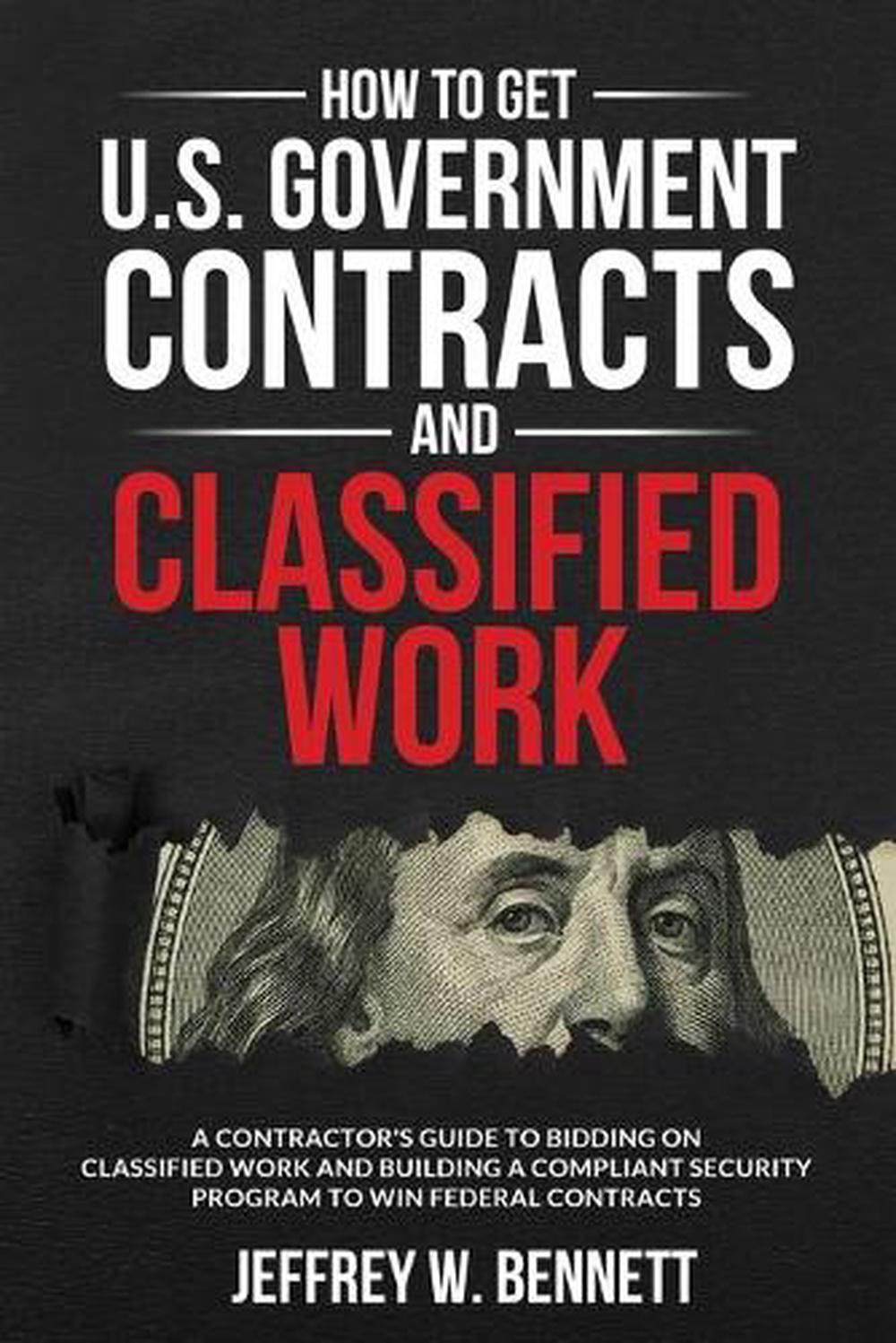 how-to-get-u-s-government-contracts-and-classified-work-a-contractor