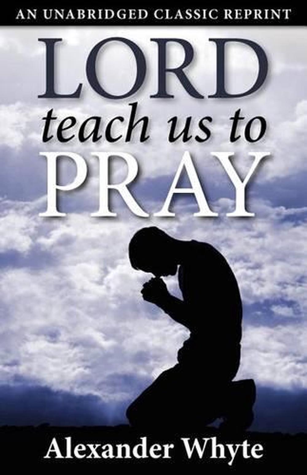 Lord Teach Us To Pray By Alexander Whyte English Paperback Book Free