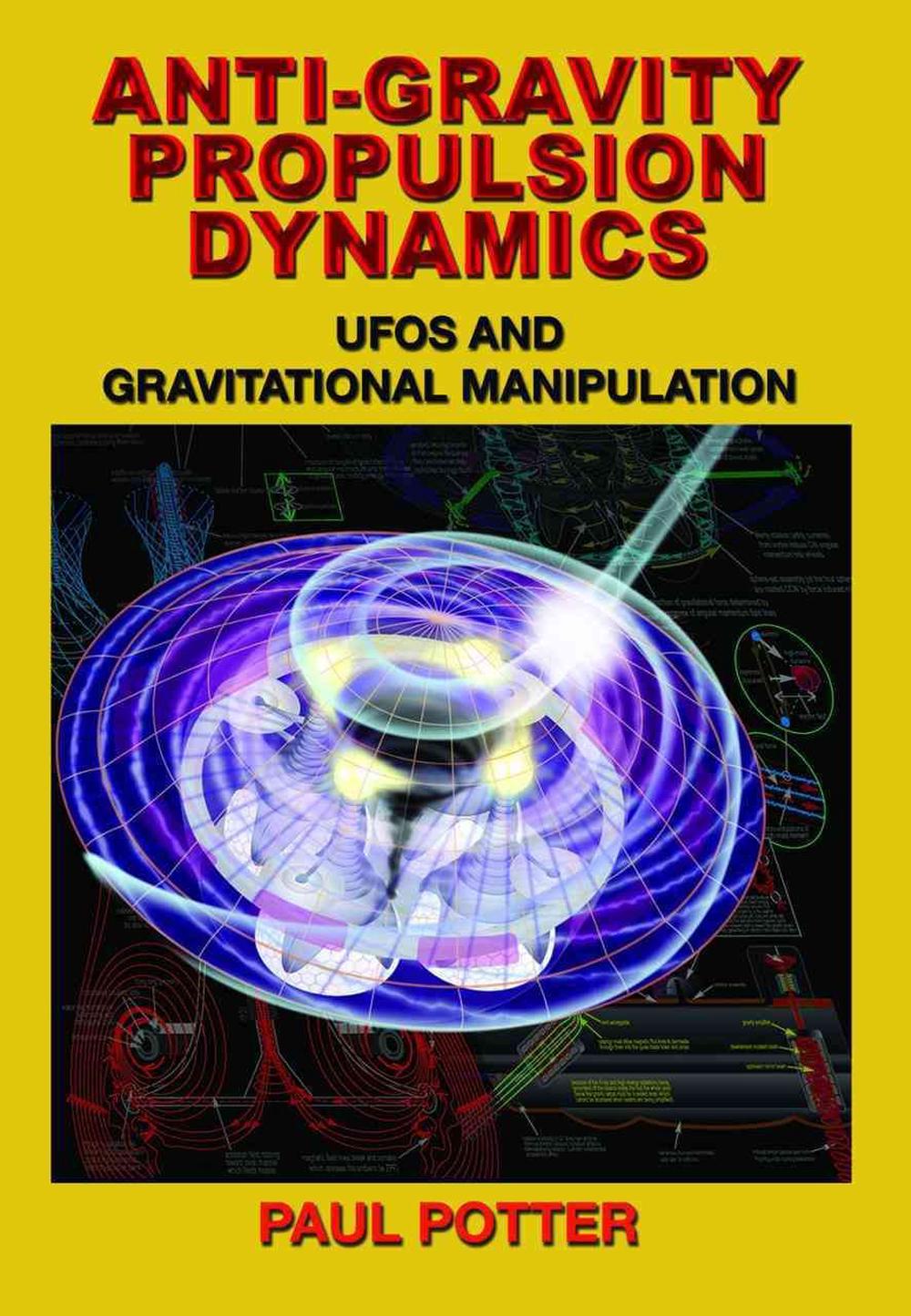 AntiGravity Propulsion Dynamics UFOs and Gravitational Manipulation