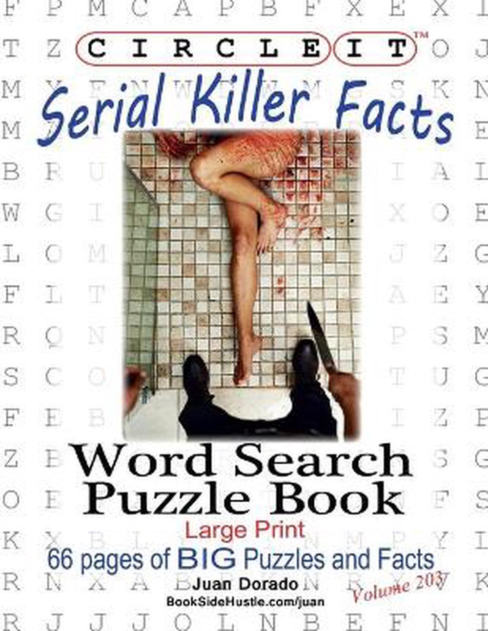 circle-it-serial-killer-facts-word-search-puzzle-book-by-lowry-global-media-l-9781945512377