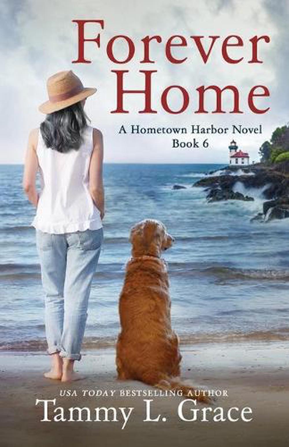 Forever Home by Tammy L. Grace
