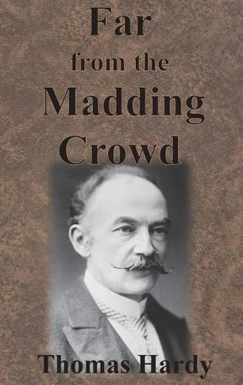 Far from the Madding Crowd by Thomas Hardy (English