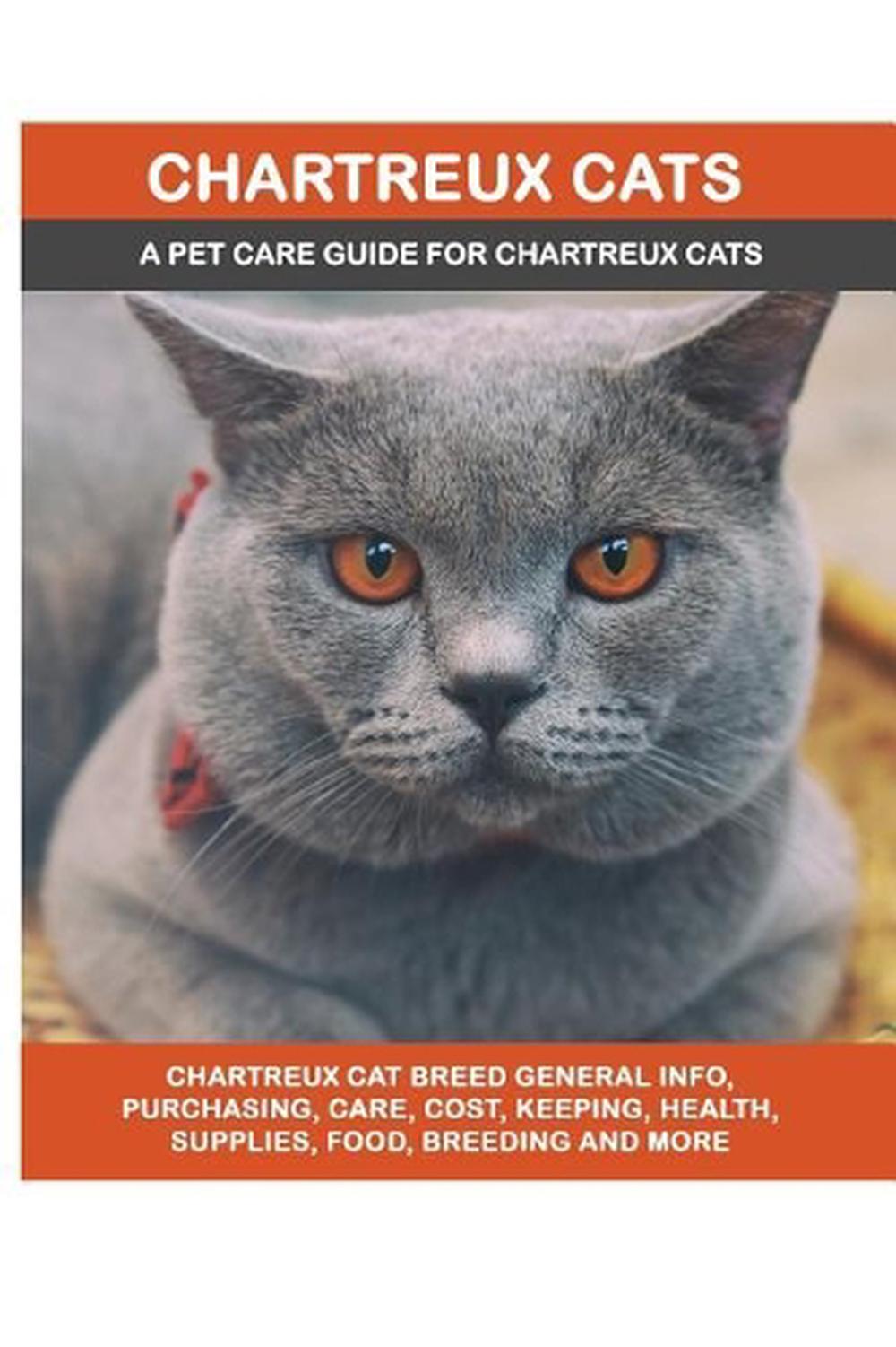 Chartreux Cats A Pet Care Guide for Chartreux Cats by Lolly Brown