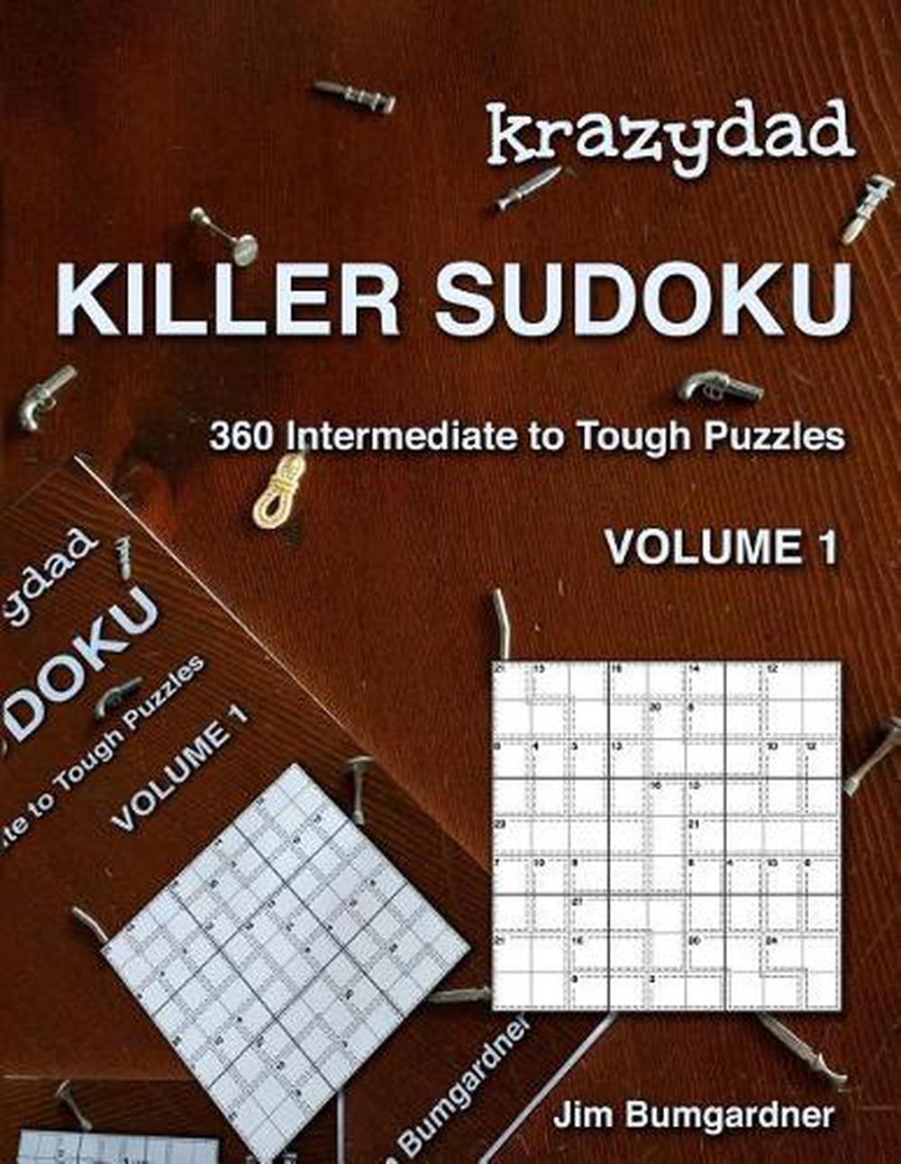 krazydad killer sudoku volume 1 360 intermediate to tough puzzles by