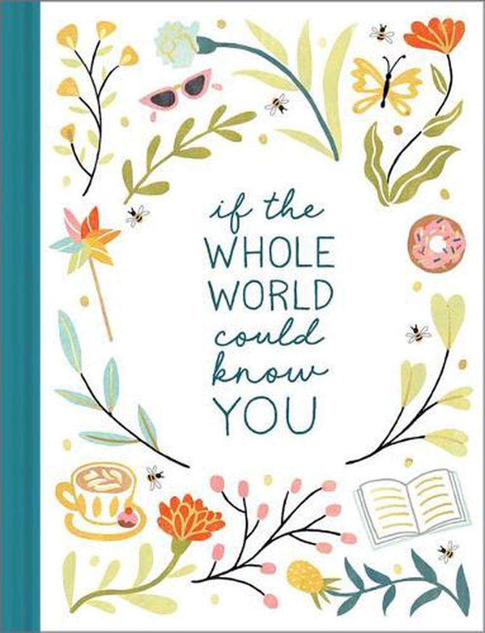 If the Whole World Could Know You (English) Hardcover Book Free ...