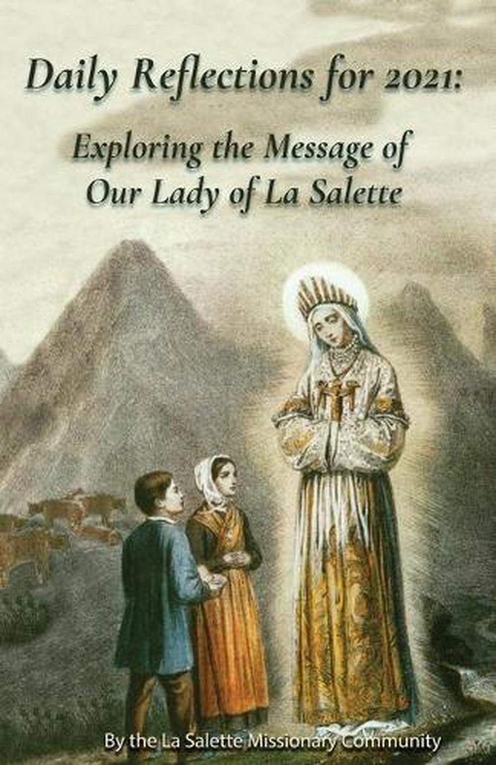 Daily Reflections For 2021 Exploring the Message of Our Lady of la