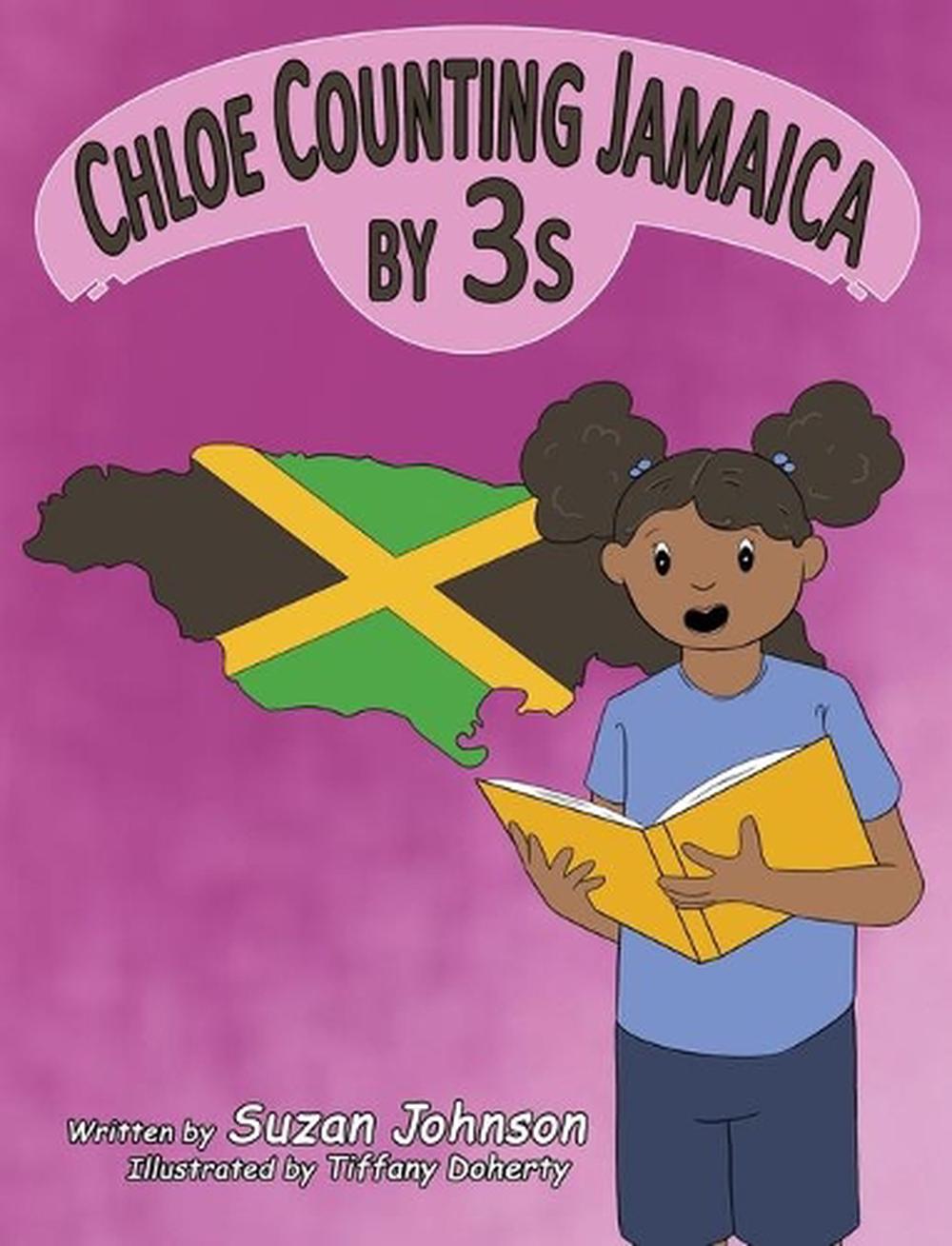 Chloe Counting Jamaica by 3s by Suzan Johnson (English) Hardcover Book ...