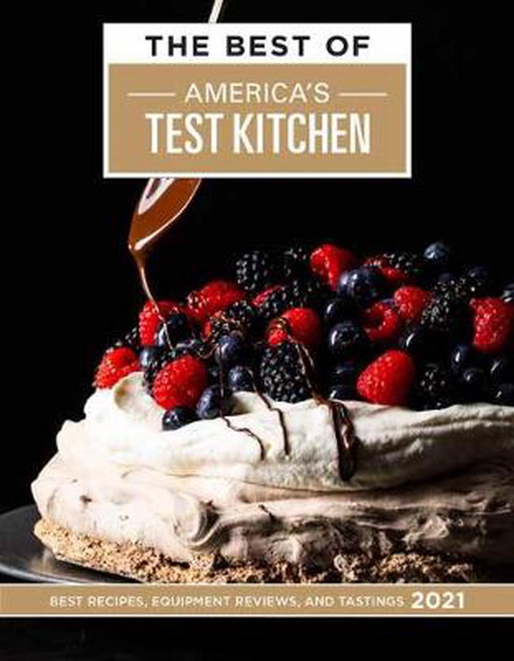 The Best of America's Test Kitchen 2021: Best Recipes ...