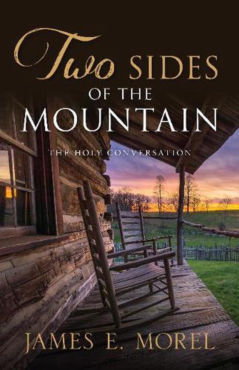 Two Sides of the Mountain The Holy Conversation by James Morel