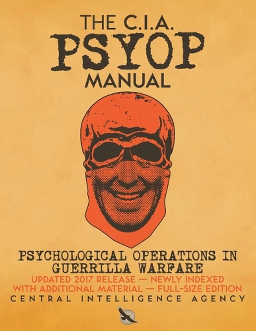 cia-psyop-manual-psychological-operations-in-guerrilla-warfare-by-agency-centr-9781949117202