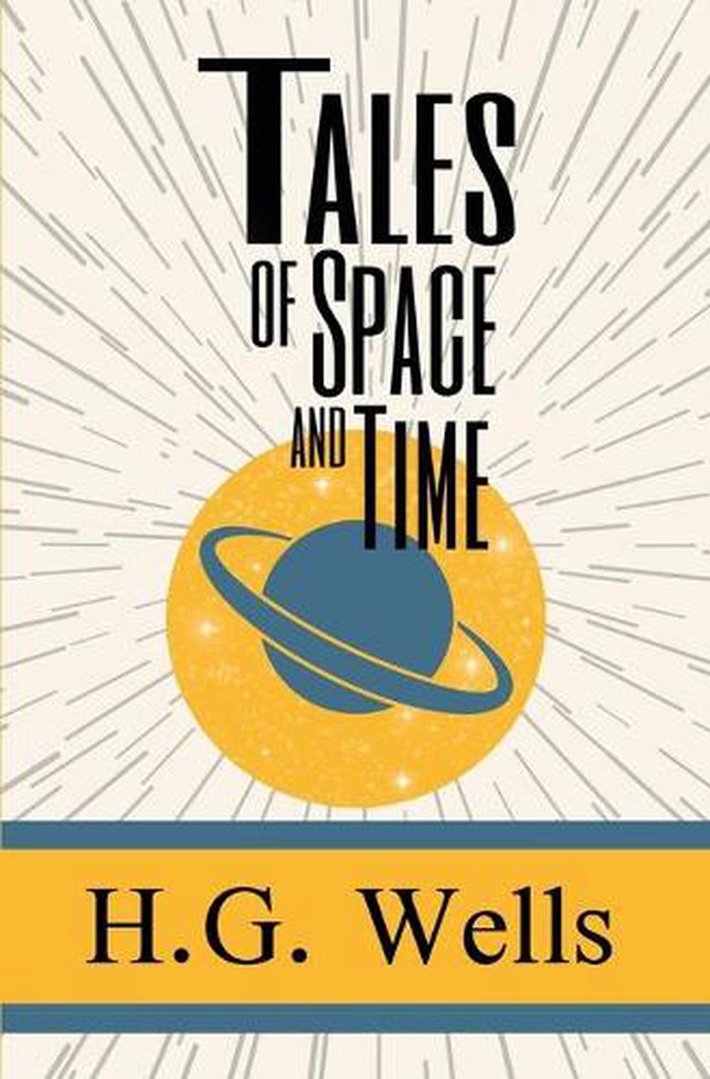 Tales of Space and Time by H.G. Wells (English) Paperback Book Free ...