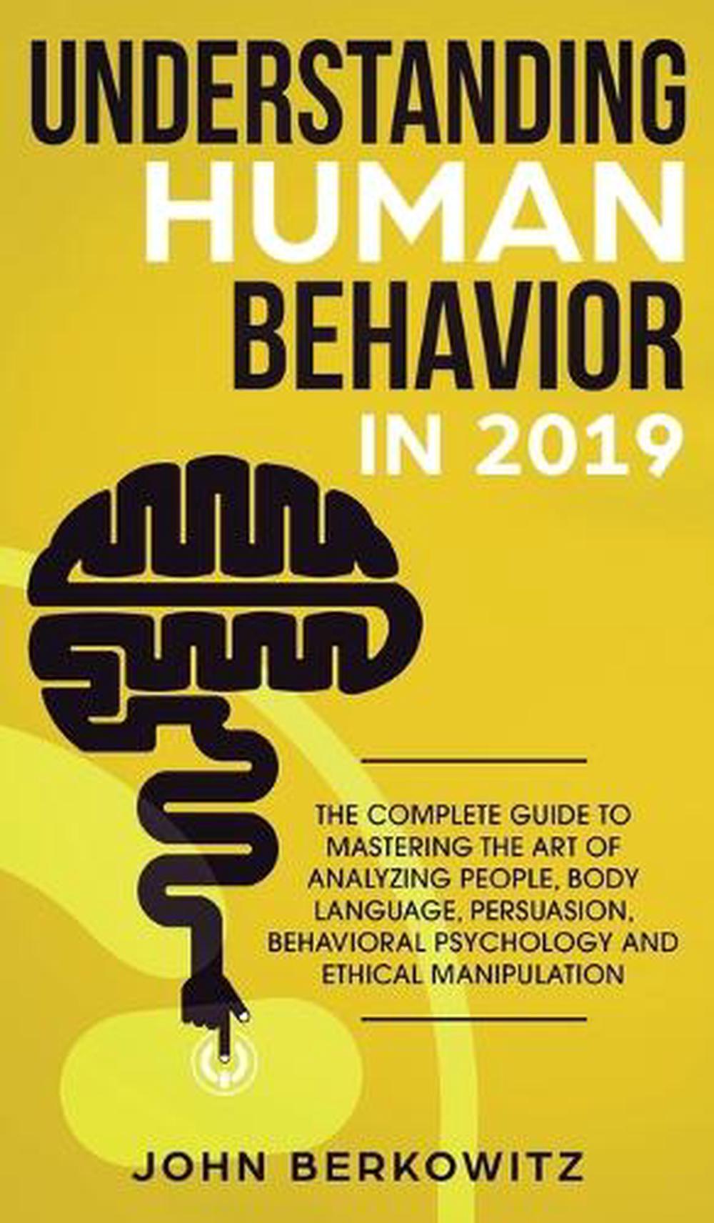 Human Behavior Correction Education Chapter 1 Understanding Human Behavior in 2019: The Complete Guide to Mastering