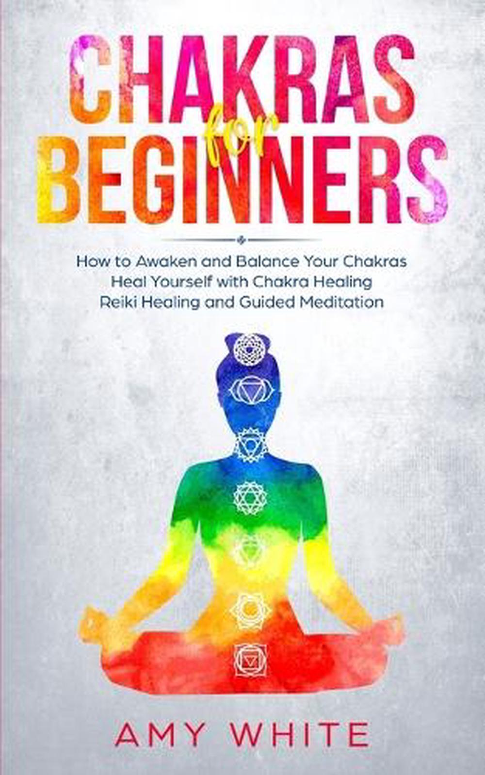 Chakras for Beginners by White Amy White (English) Paperback Book Free ...