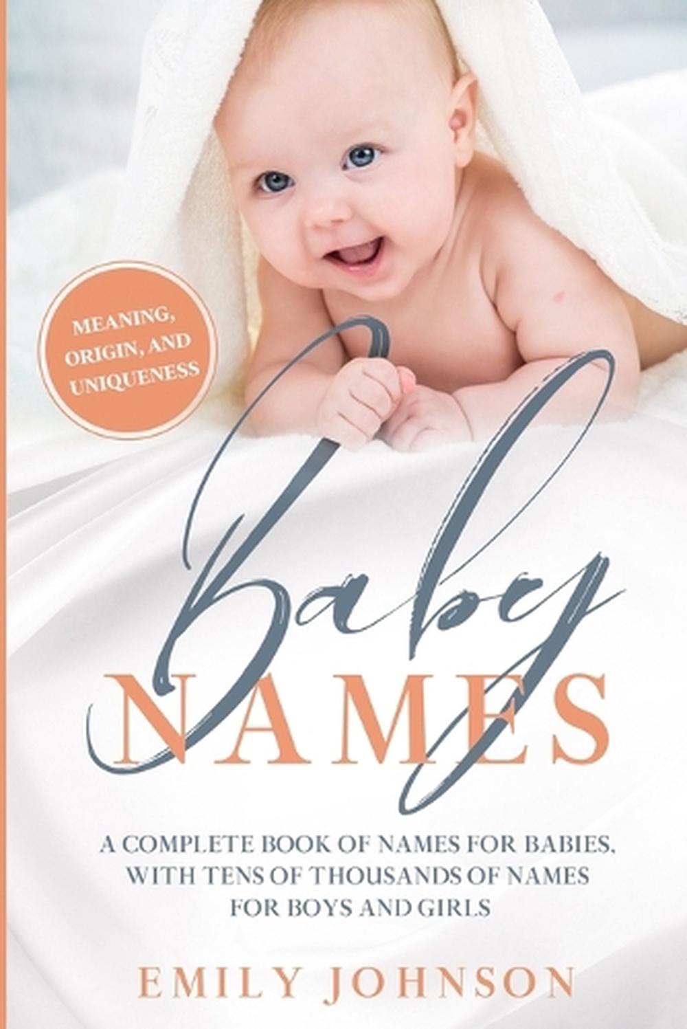 Baby Names Book: The Perfect Baby Names, with Tens of Thousands of