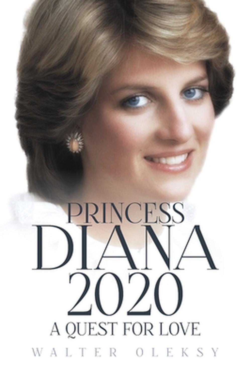 Princess Diana 2020 A Quest For Love By Walter Oleksy English