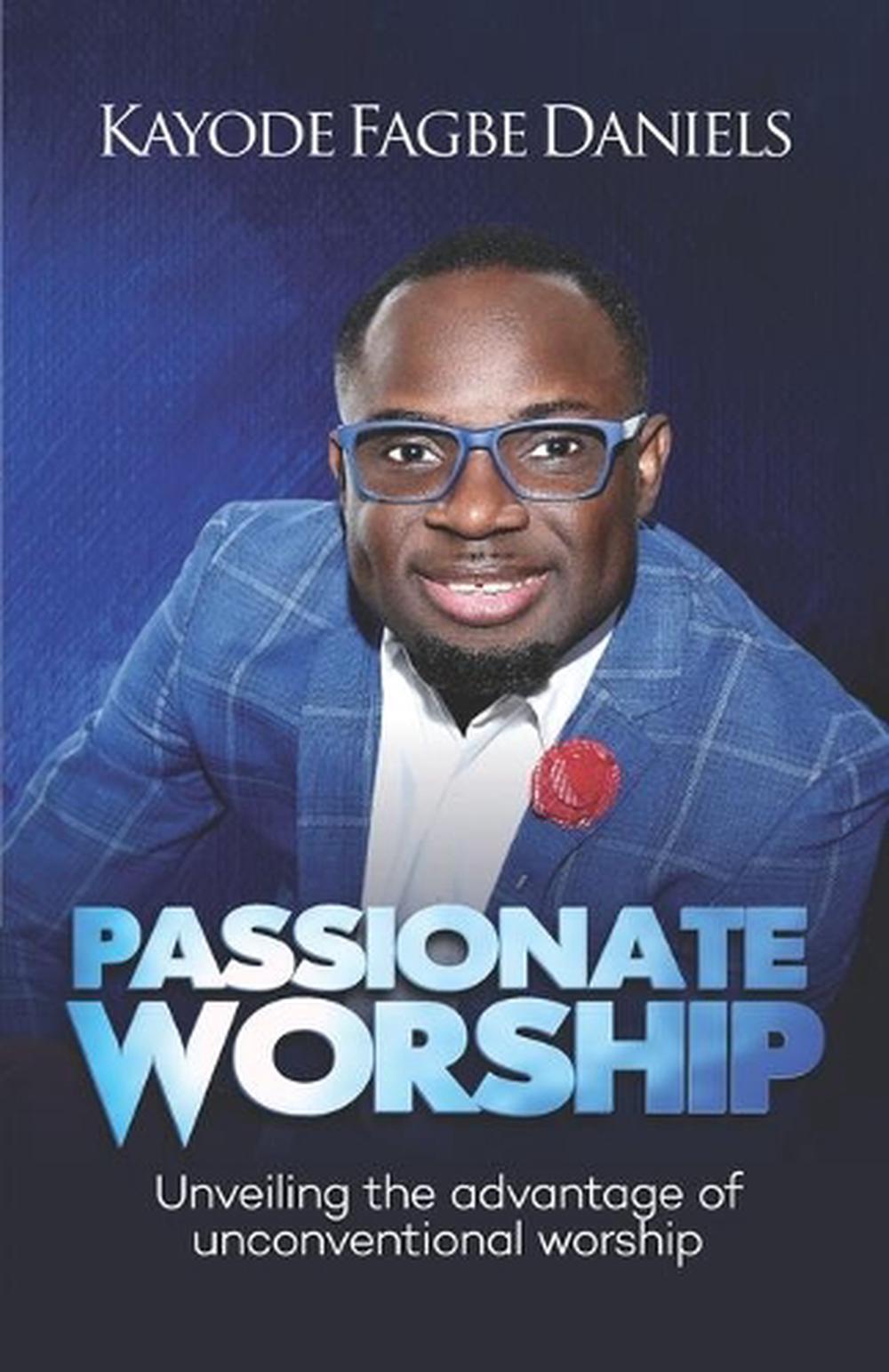 passionate-worship-unveiling-the-advantage-of-unconventional-worship