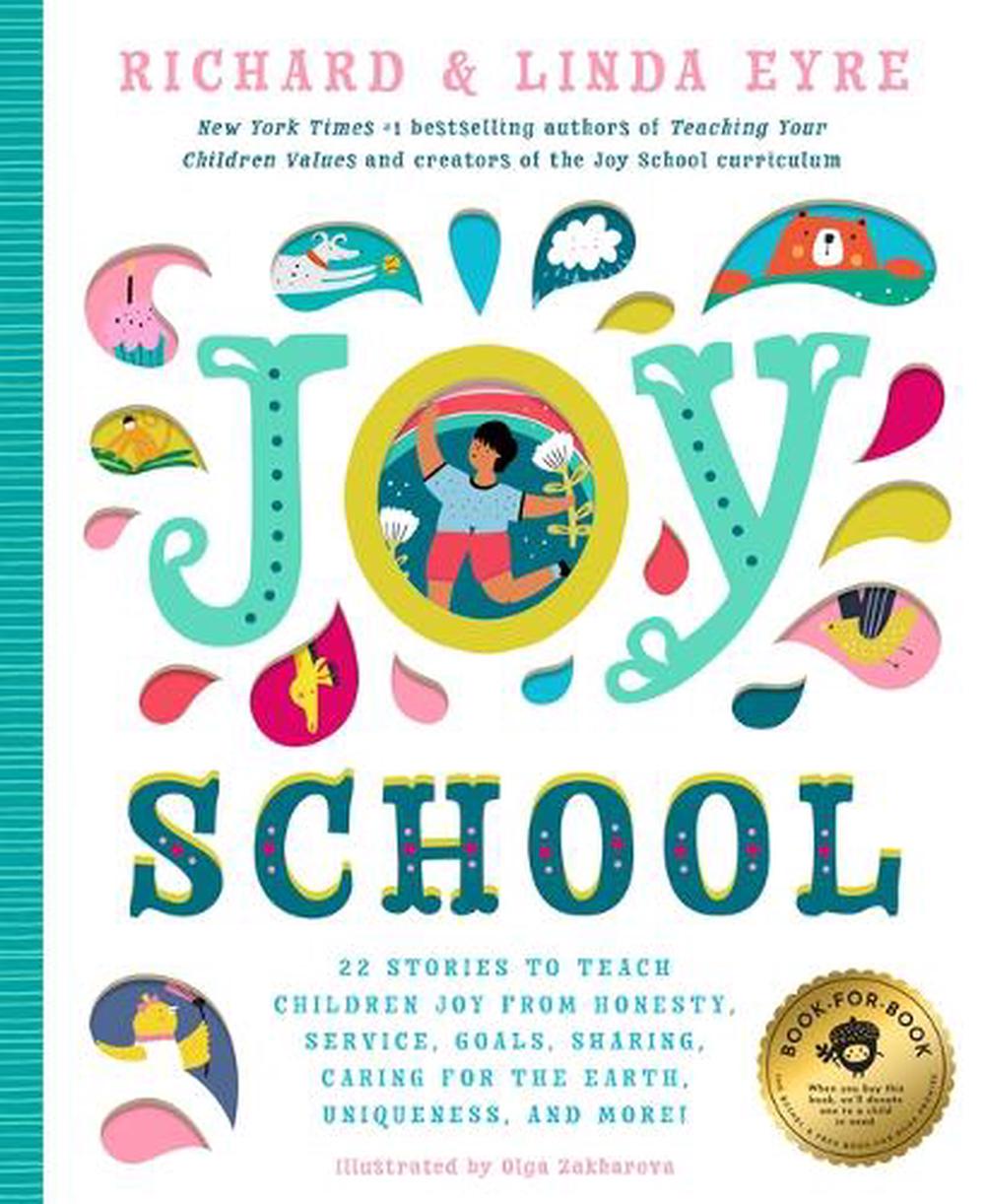 Joy School 22 Children's Stories to Teach the Joys of Honesty, Family