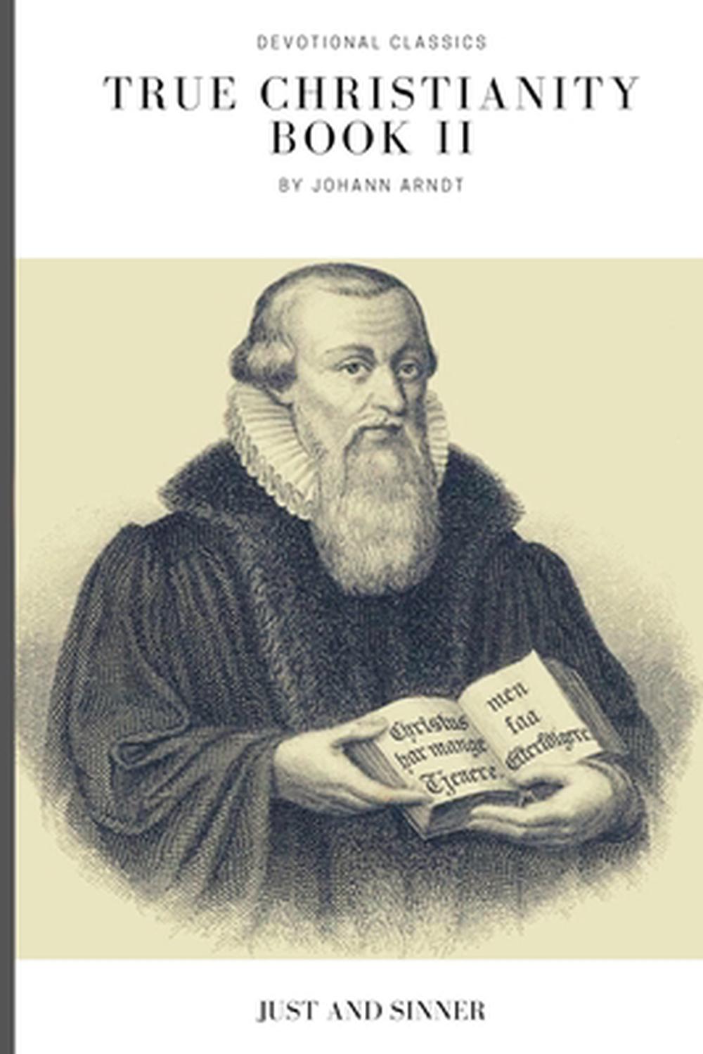 True Christianity Book II by Johann Arndt (English) Paperback Book