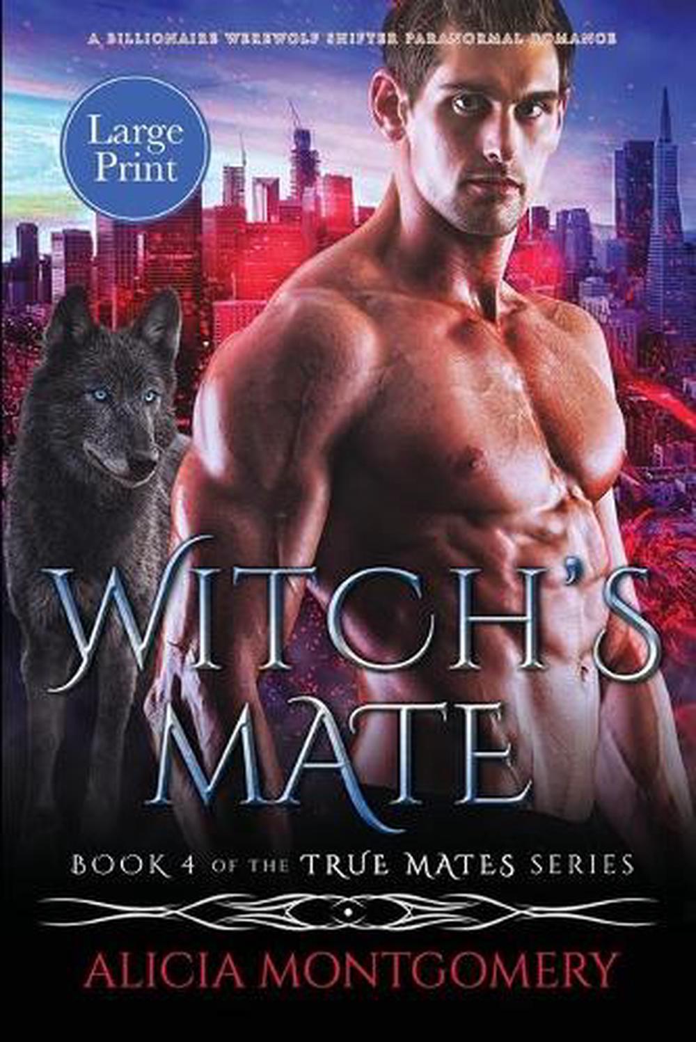 Witch's Mate (Large Print): A Billionaire Werewolf Shifter ...