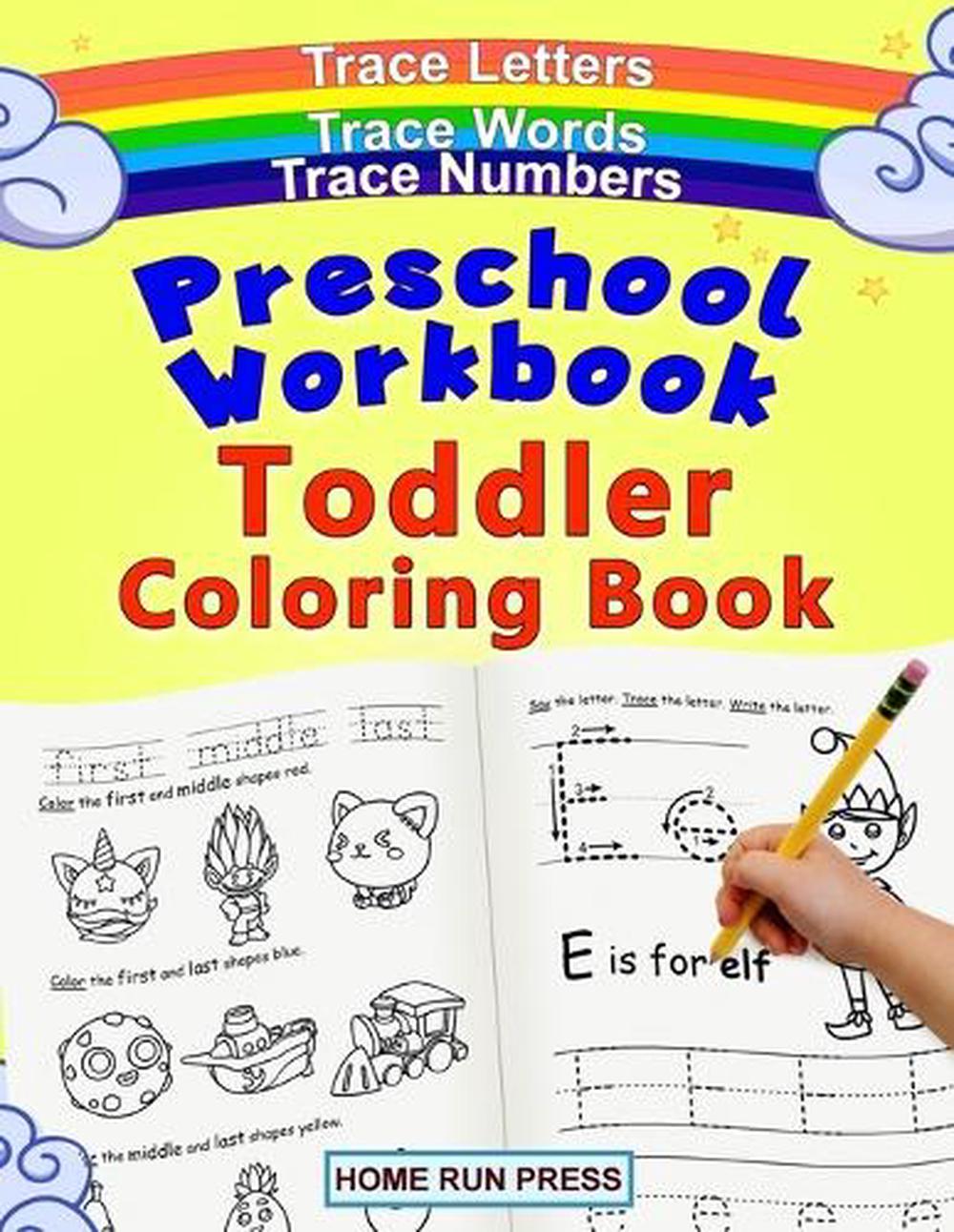 Preschool Workbook Toddler Coloring Book: Pre K Activity Book, Pre