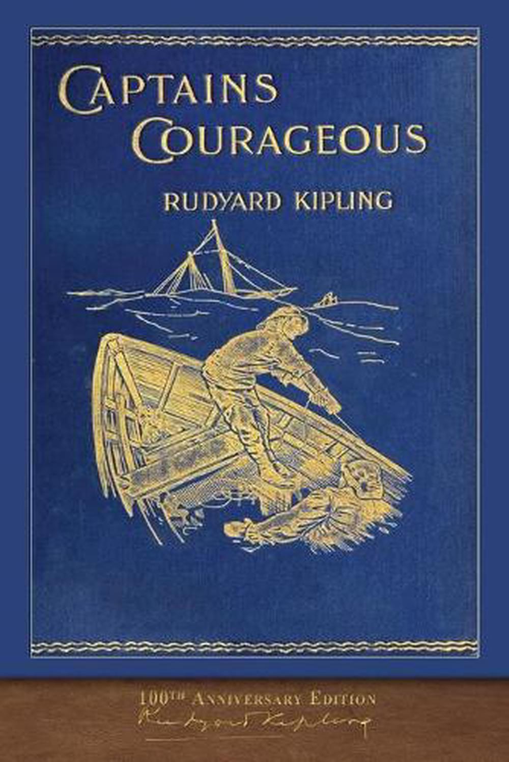Captains Courageous (100th Anniversary Edition): Illustrated First ...