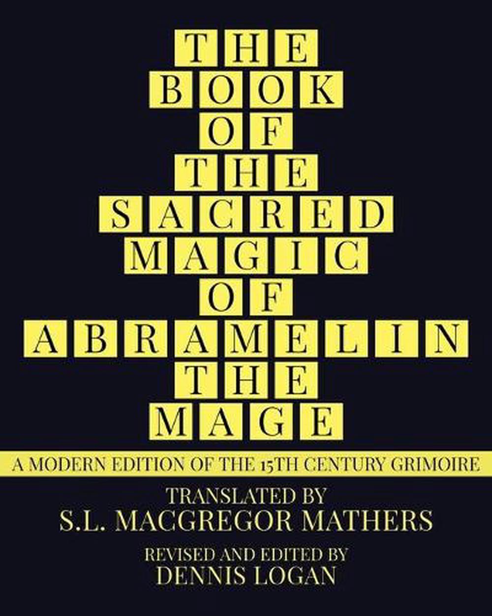 The Book of the Sacred Magic of Abramelin the Mage A Modern Edition of the 15th eBay The Book of the Sacred Magic of Abramelin the Mage A Modern Edition of the 15th eBay
