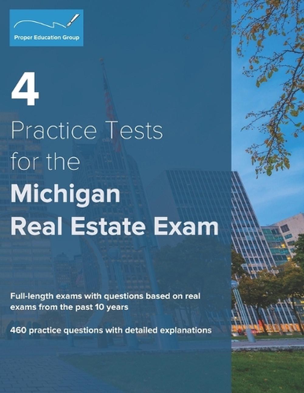 4 Practice Tests for the Michigan Real Estate Exam 460 Practice