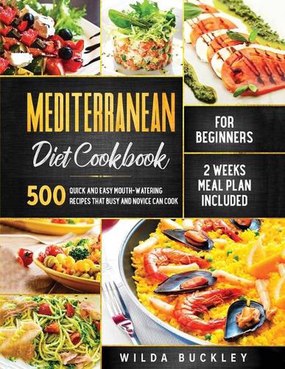 Mediterranean Diet Cookbook for Beginners by Buckley