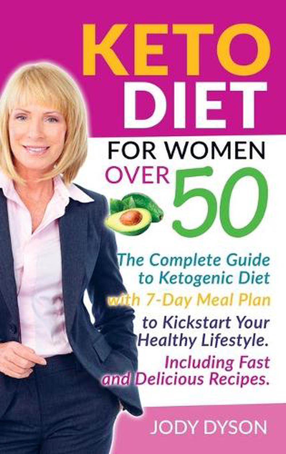 Keto Diet for Women Over 50: The Complete Guide to Ketogenic Diet with ...