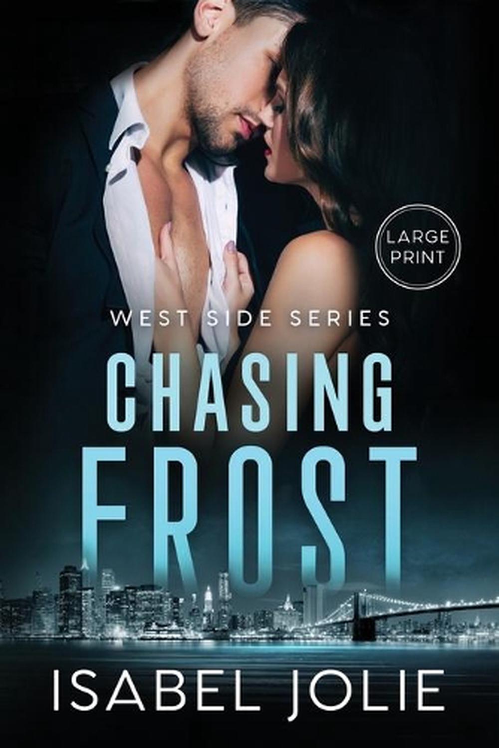 Chasing Frost An Enemies To Lovers Fbi Romance By Isabel Jolie 