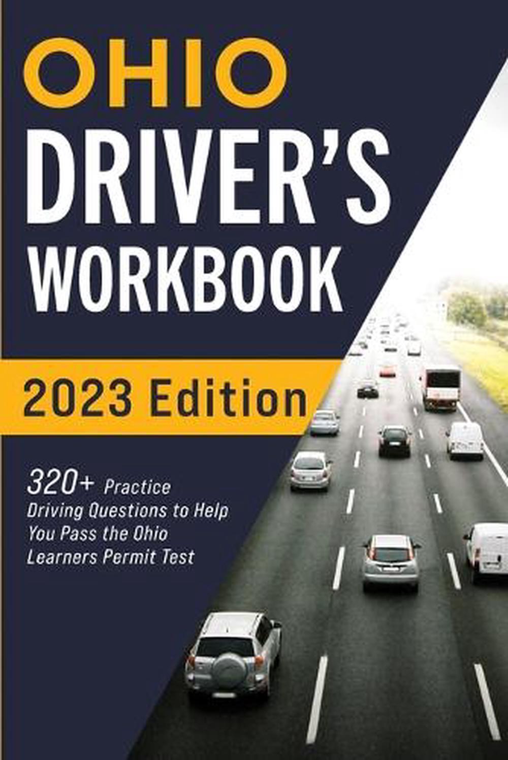 Ohio Driver's Workbook 320+ Practice Driving Questions to Help You