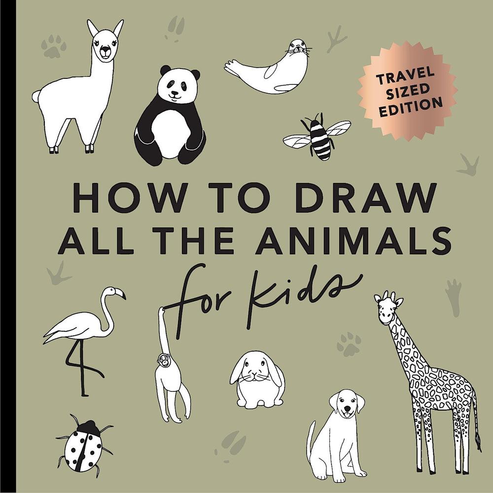 All the Animals: How to Draw Books for Kids with Dogs, Cats, Lions, Dolphins, an