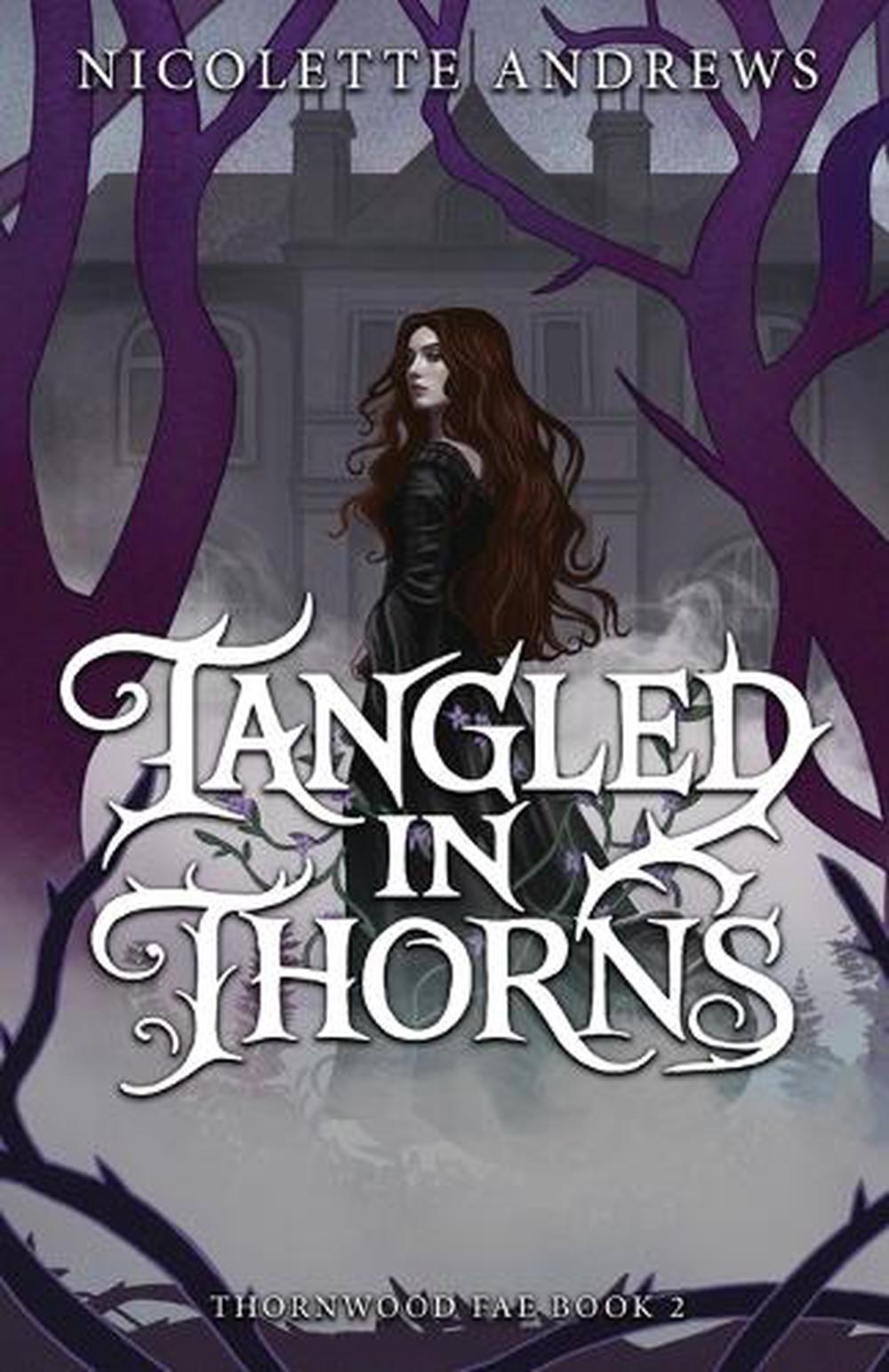 Tangled in Thorns by Nicolette Andrews Paperback Book