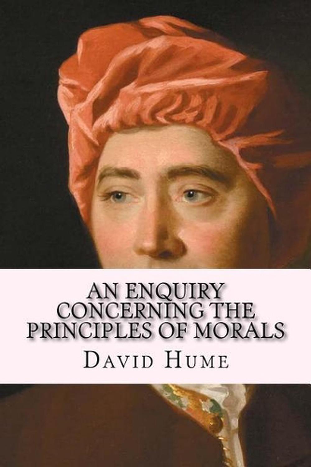 An Enquiry Concerning the Principles of Morals by David Hume (English ...