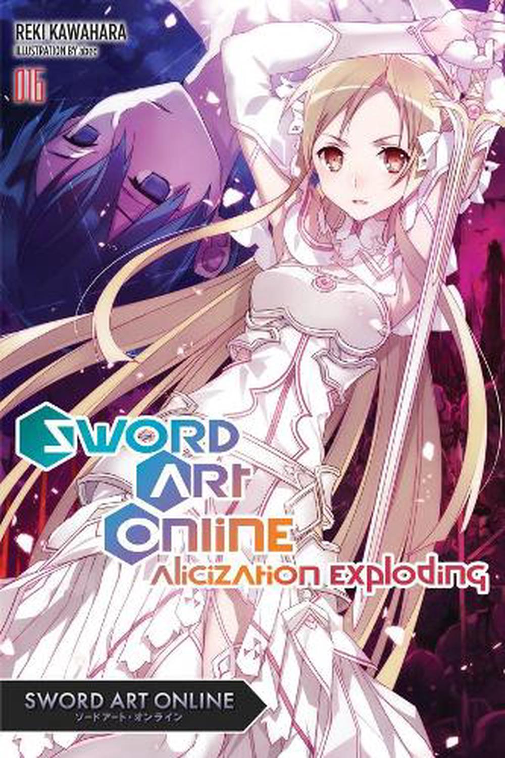 Sword Art Online, Vol. 16 (light Novel) by Reki Kawahara