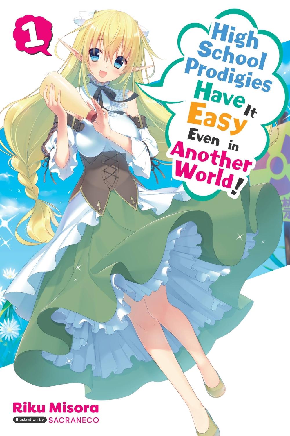 High School Prodigies Have It Easy Even In Another World High School Prodigies Have It Easy Even in Another World!, Vol. 1