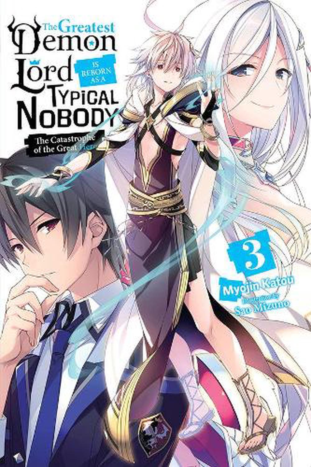 Greatest Demon Lord Is Reborn As a Typical Nobody, Vol. 3 (light Novel