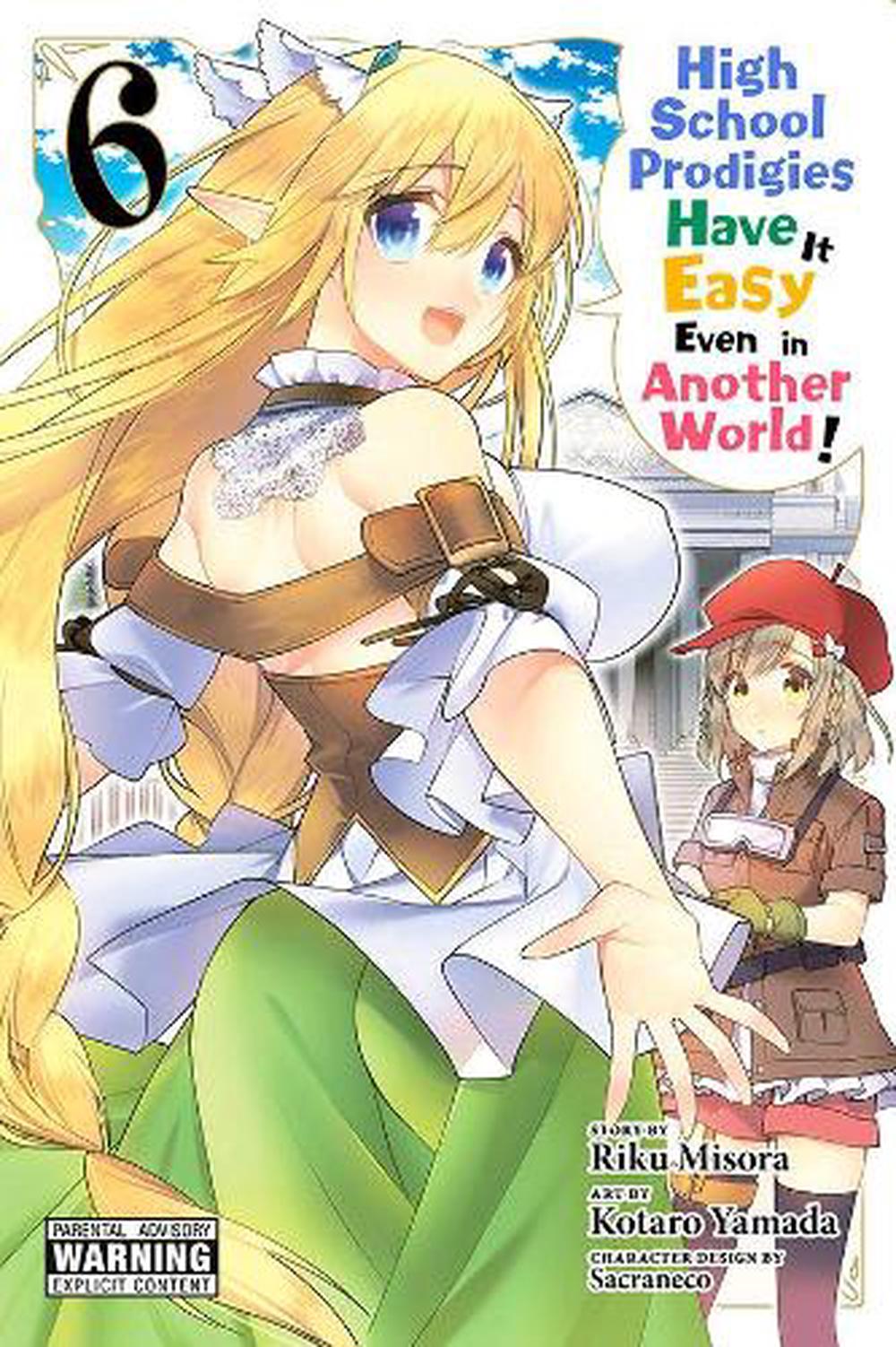 High School Prodigies Have It Easy Even in Another World!, Vol. 6 by