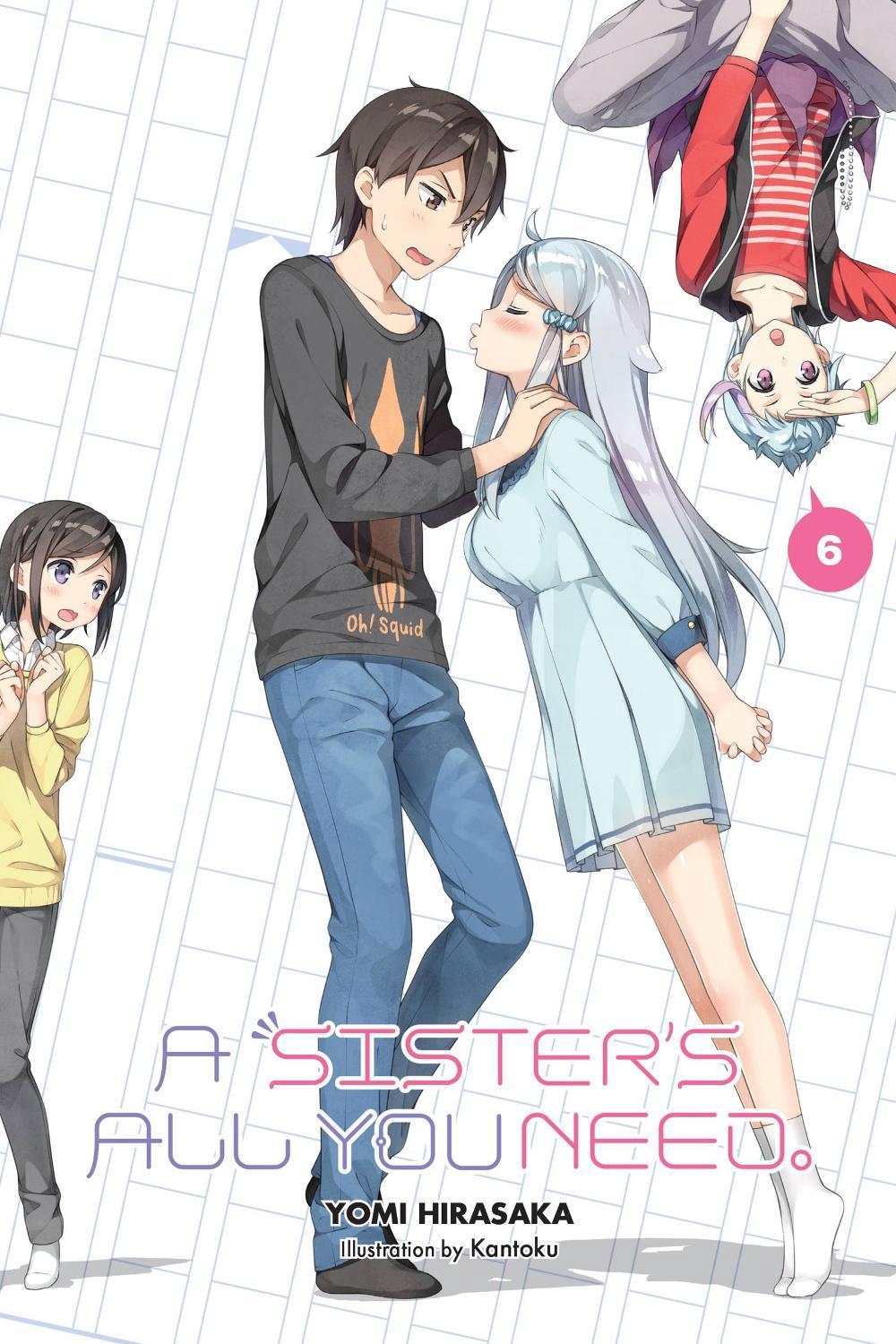My Little Sister Is The Best Material Novel Sister's All You Need., Vol. 6 (light Novel) by Yomi Hirasaka (English