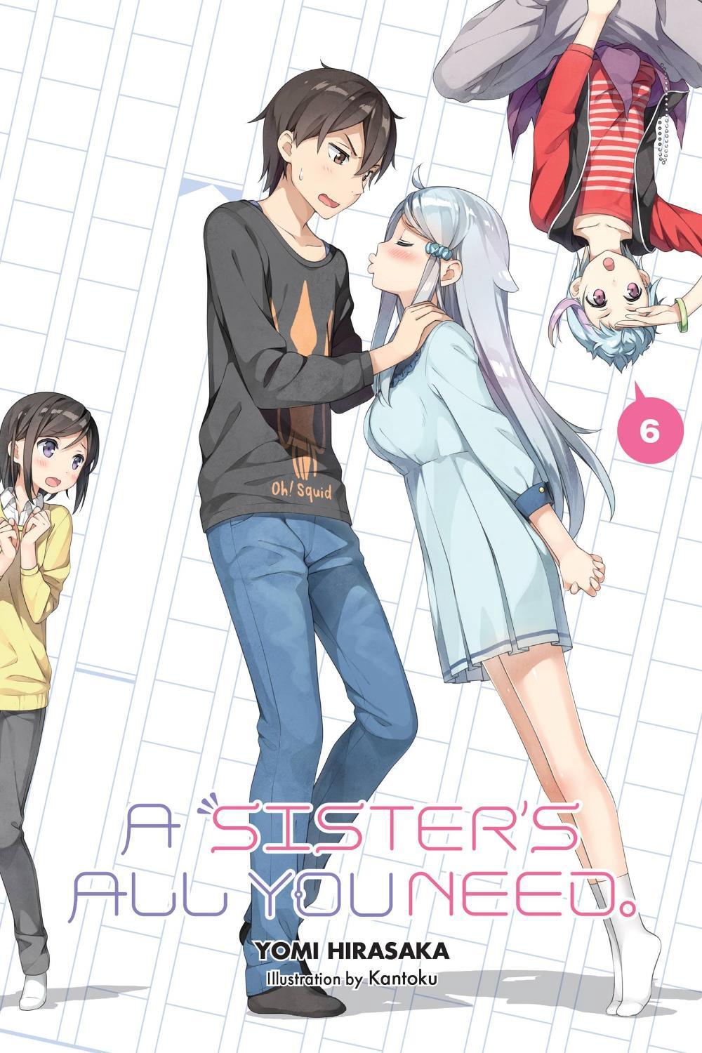 Sister's All You Need., Vol. 6 (light Novel) by Yomi Hirasaka (English